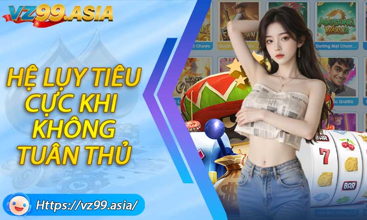 Hệ lụy tiêu cực khi không tuân thủ chơi có trách nhiệm