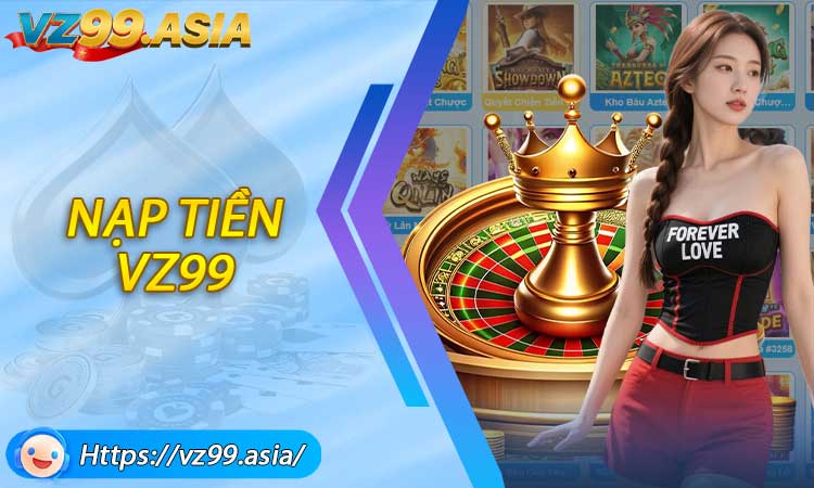 Nạp tiền VZ99