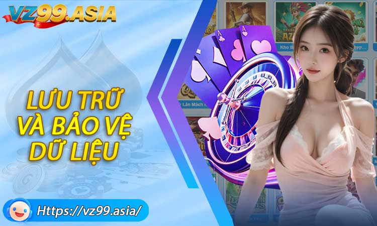 Phương thức lưu trữ và bảo vệ dữ liệu người dùng