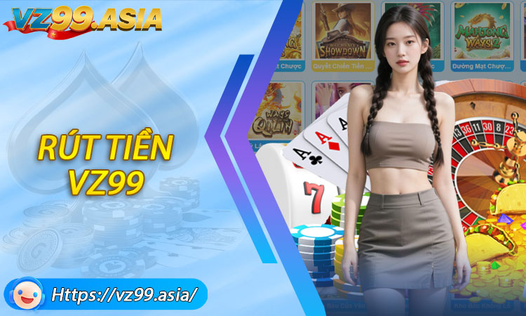 Rút Tiền VZ99